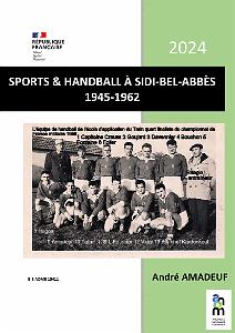 SPORT HAND-BALL - SIDI BEL ABBES  1945-1962
